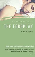 The Foreplay by Haleigh Lovell