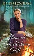 Home on Huckleberry Hill (The Matchmakers of Huckleberry Hill #9) by Jennifer Beckstrand