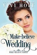 Make-Believe Wedding (Make-Believe #2) by Vivi Holt
