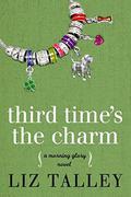 Third Time's The Charm by Liz Talley