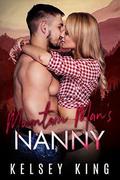 Mountain Man's Nanny by Kelsey King