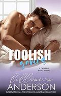 Foolish Games  (Cartwright Brothers) by Lilliana Anderson