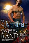 Undeniable (Highlands Forever #2) by Dragonblade Publishing