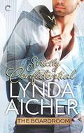 Strictly Confidential (The Boardroom #3) by Lynda Aicher