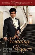 Wedding Wagers (Timeless Regency Collection) by Donna Hatch, Heather B. Moore