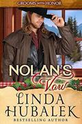 Nolan's Vow by Linda K. Hubalek, Grooms with Honor