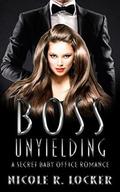 Boss Unyielding by Nicole R. Locker