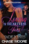 Loving a Heartless Felon (Flawless #3-A) by Chase Moore