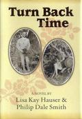 Turn Back Time by Lisa Kay Hauser, Philip Dale Smith