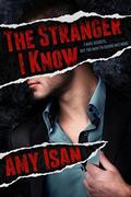 The Stranger I Know  (Dark Romance) by Amy Isan