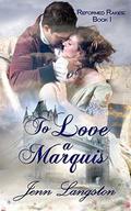 To Love a Marquis by Jenn Langston