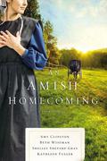 An Amish Homecoming by Amy Clipston, Beth Wiseman