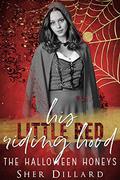 His Little Red Riding Hood (The Halloween Honeys #2) by Sher Dillard