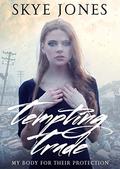 Tempting Trade (Desolate Lands #1) by Skye Jones
