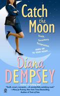 To Catch the Moon by Diana Dempsey