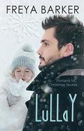 LuLLaY: Portland ME, a Christmas Novella by Freya Barker