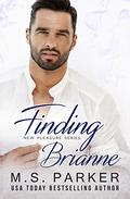 Finding Brianne by M.S. Parker
