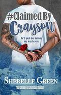 Claimed By Crayson by Sherelle Green