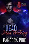 Dead Man Walking by Pandora Pine