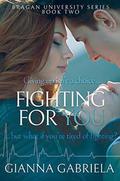 Fighting For You by Gianna Gabriela, Lauren Dawes