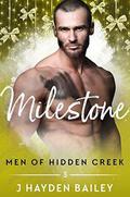 Milestone by J. Hayden Bailey