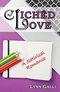 Clichéd Love: A Satirical Romance by Lynn Galli
