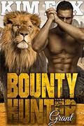Bounty Hunter: Grant (The Clayton Rock Bounty Hunters of Redemption Creek #2) by Kim Fox