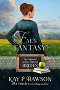 Fae's Fantasy by Kay P. Dawson