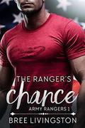The Ranger's Chance: A Clean Army Ranger Romance Book One by Bree Livingston