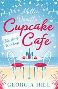 Christmas Weddings (Millie Vanilla's Cupcake Cafe #3) by Georgia Hill