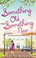 Something Old, Something New by Darcie Boleyn