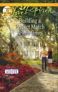 Building a Perfect Match by Arlene James