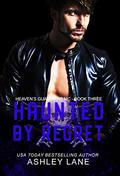Haunted By Regret (Heaven's Guardians MC #3) by Ashley Lane