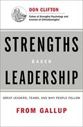 Strengths Based Leadership: Great Leaders, Teams, and Why People Follow by Barry Conchie
