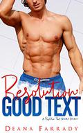Resolution: Good Text (Resolution Pact #1) by Deana Farrady