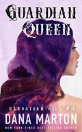Guardian Queen (Hardstorm Saga #3) by Dana Marton