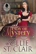 Lady of Mystery by Ellie St. Clair, Dragonblade Publishing