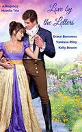 Love by the Letters: A Regency Novella Trio by Kelly Bowen