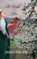 A Simple Kiss: Amish Romance by Samantha Price