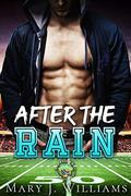 After the Rain (One Pass Away #1) by Mary J. Williams
