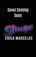 Stronger by Erica Marselas