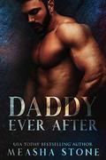 Daddy Ever After by Measha Stone
