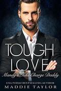 Tough Love: Mandy's Take-Charge Daddy by Maddie Taylor