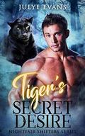 Tiger's Secret Desire: Nightfair Shifters, a BWWM Romance by Melony Paradise