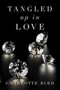 Tangled up in Love by Charlotte Byrd