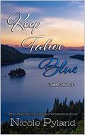Keep Tahoe Blue by Nicole Pyland