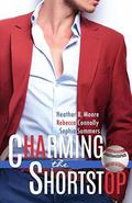 Charming the Shortstop by Heather B. Moore, Rebecca Connolly