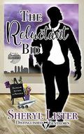 The Reluctant Bid: Distinguished Gentlemen Series by Sheryl Lister