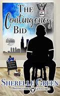 The Contingency Bid: Distinguished Gentlemen Series by Sherelle Green