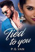 Tied to You: A Passionate Kidnap Romance by P.G. Van